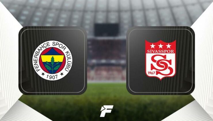 CANLI | Fenerbahçe – Sivasspor